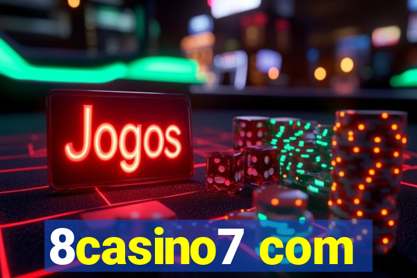 8casino7 com