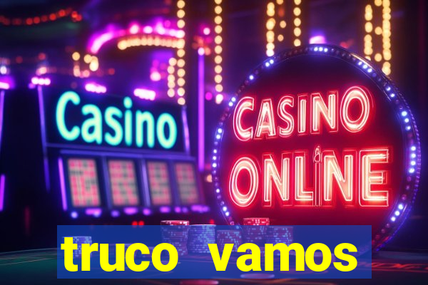 truco vamos download pc