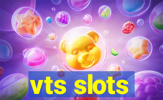 vts slots