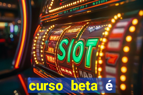 curso beta é reconhecido pelo mec