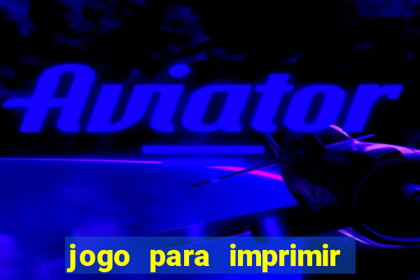 jogo para imprimir e montar