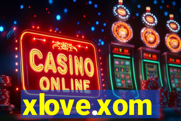 xlove.xom