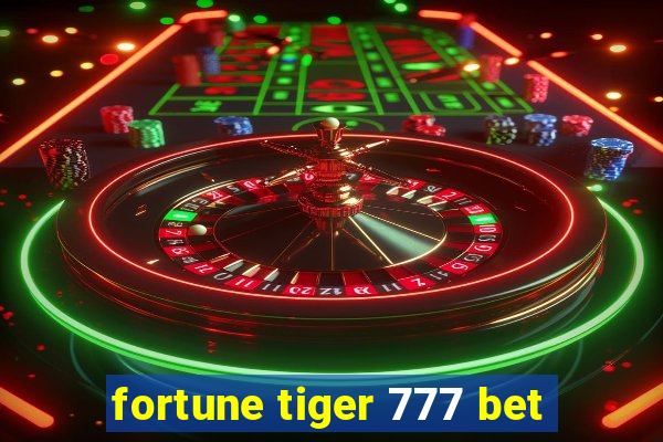 fortune tiger 777 bet