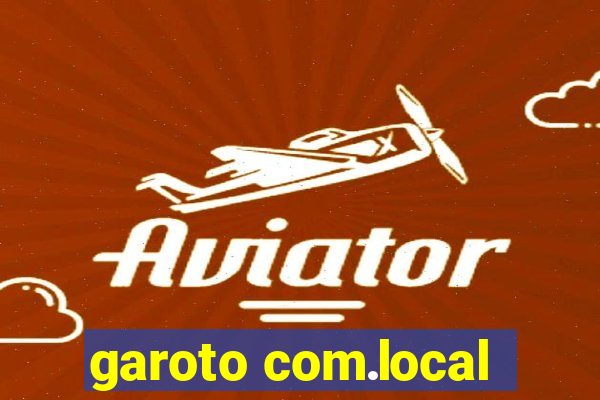 garoto com.local
