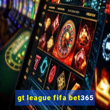 gt league fifa bet365