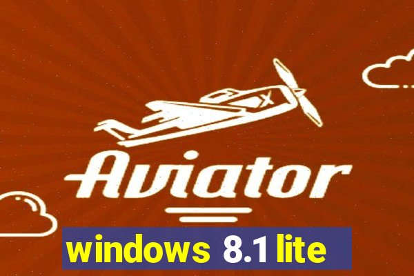 windows 8.1 lite
