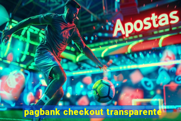 pagbank checkout transparente