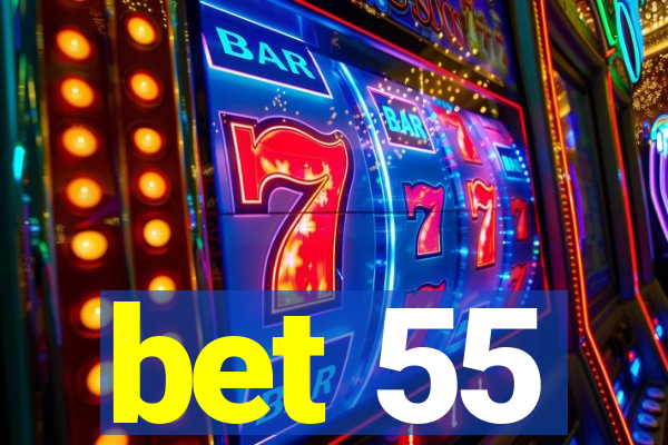 bet 55
