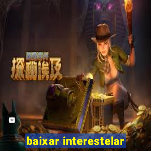 baixar interestelar