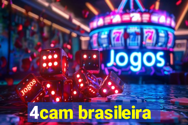4cam brasileira