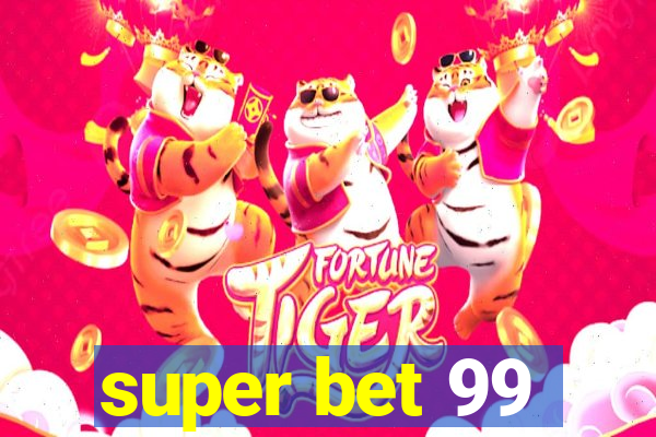 super bet 99