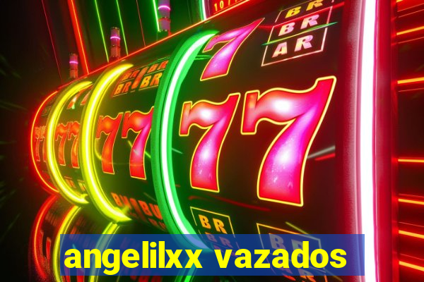 angelilxx vazados