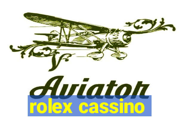 rolex cassino