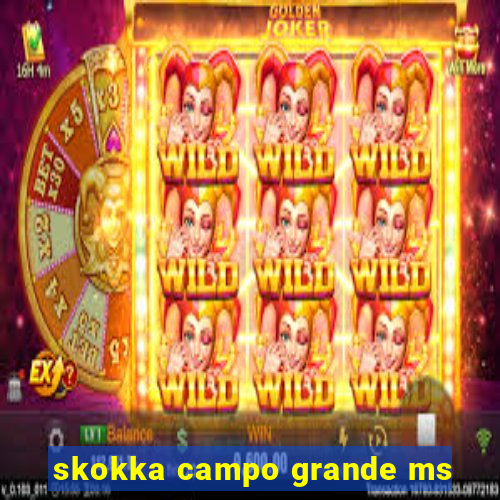 skokka campo grande ms
