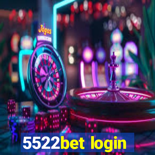 5522bet login
