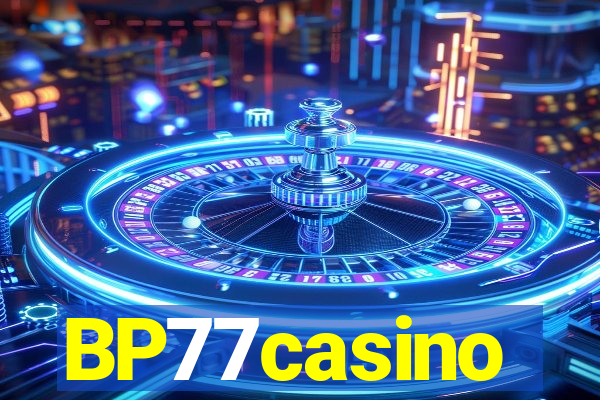 BP77casino