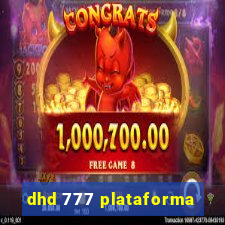 dhd 777 plataforma