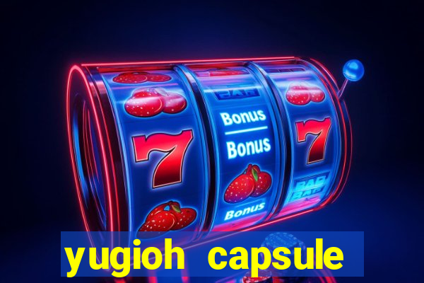 yugioh capsule monster coliseum fusion and evolution list