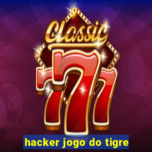 hacker jogo do tigre