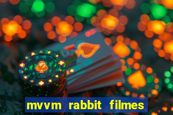 mvvm rabbit filmes e séries download