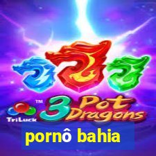 pornô bahia