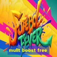 mullt boost free