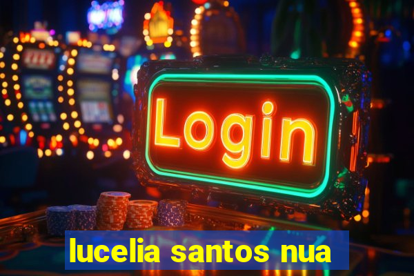 lucelia santos nua