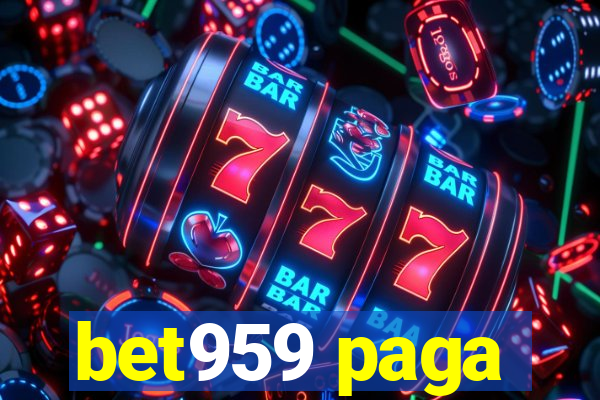 bet959 paga