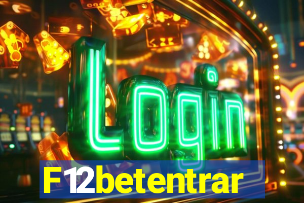 F12betentrar