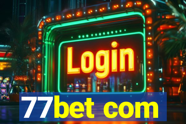 77bet com