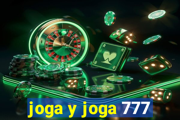 joga y joga 777