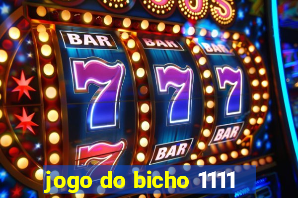jogo do bicho 1111