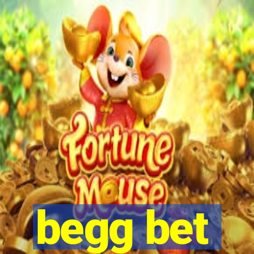 begg bet
