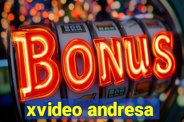 xvideo andresa