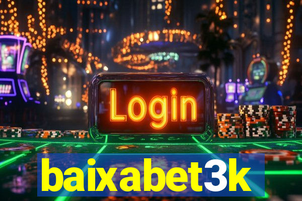 baixabet3k