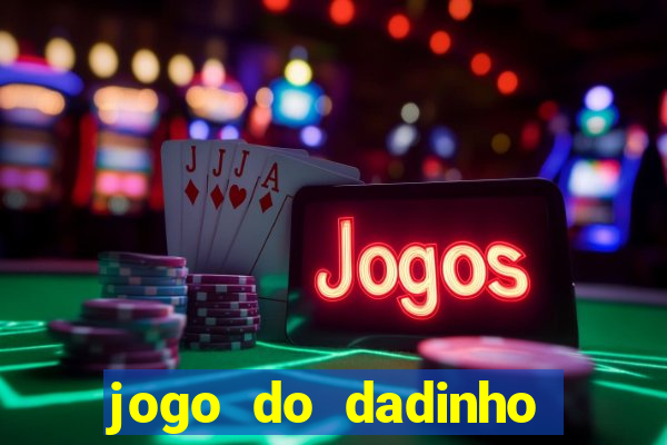 jogo do dadinho que ganha dinheiro