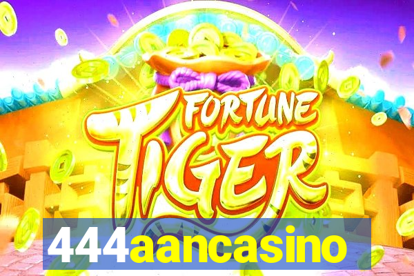 444aancasino