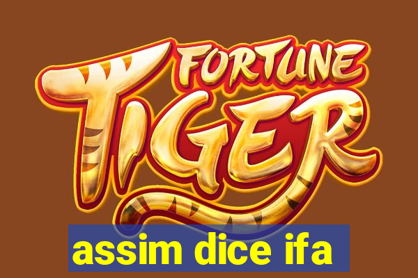 assim dice ifa