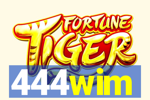 444wim