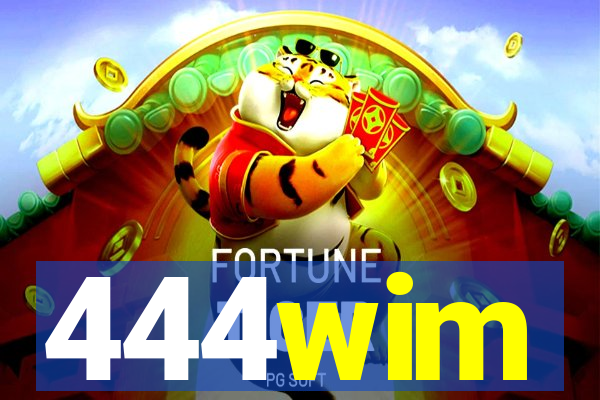 444wim