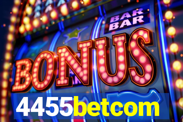 4455betcom