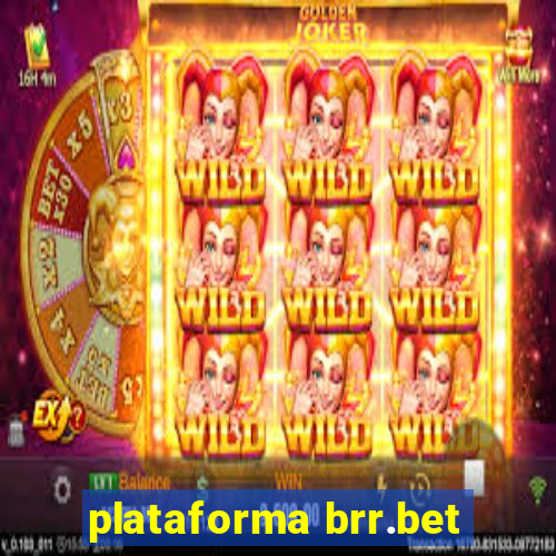 plataforma brr.bet