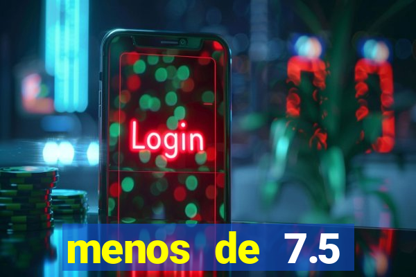 menos de 7.5 escanteios o que significa