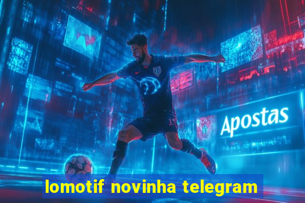 lomotif novinha telegram