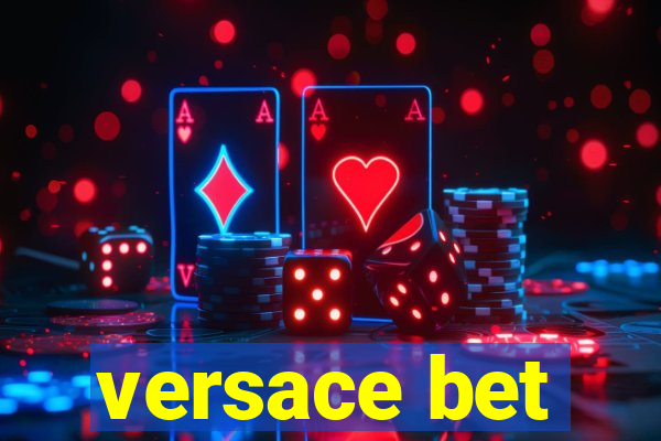 versace bet