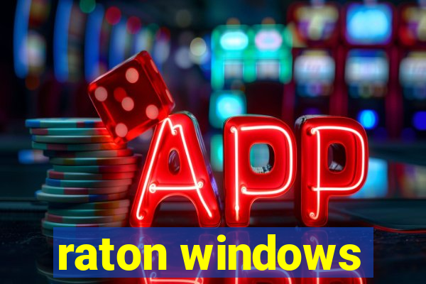 raton windows