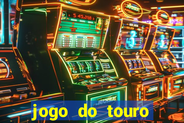 jogo do touro fortune gratis