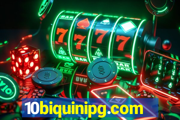 10biquinipg.com
