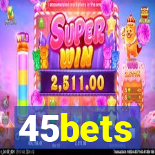 45bets