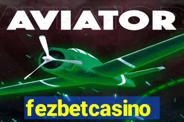 fezbetcasino